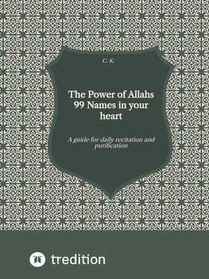cover image of The Power of Allahs 99 Names in your heart